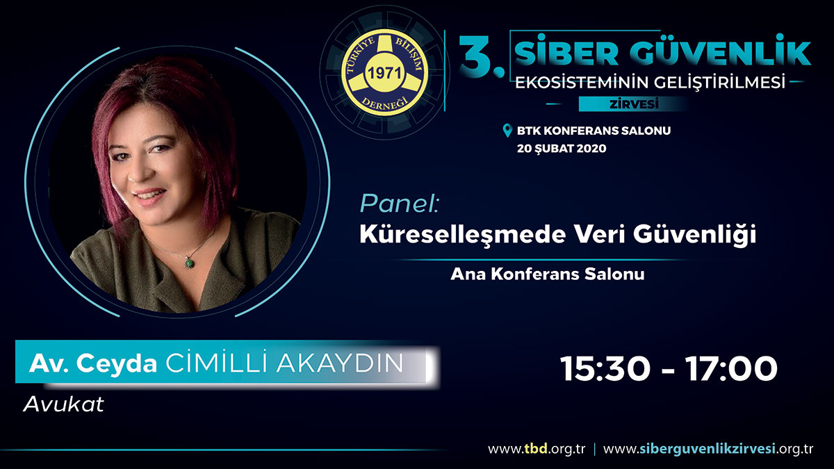 Av. Ceyda CİMİLLİ AKAYDIN - 3. Siber Güvenlik Zirvesi